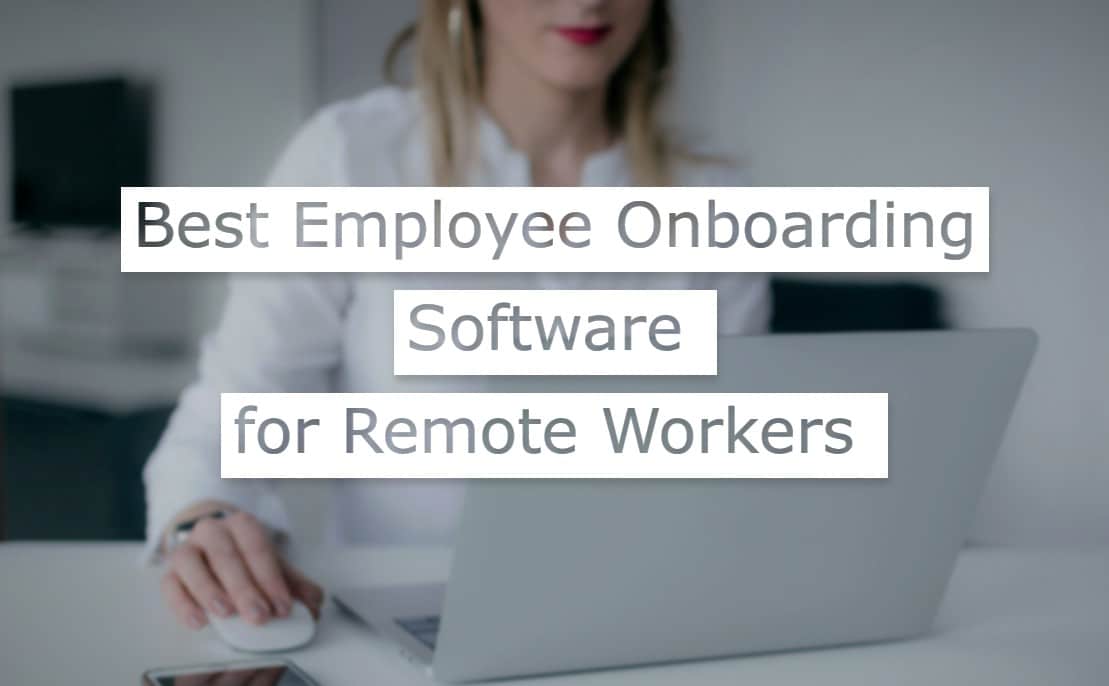 Best Employee Onboarding Software for Remote Workers