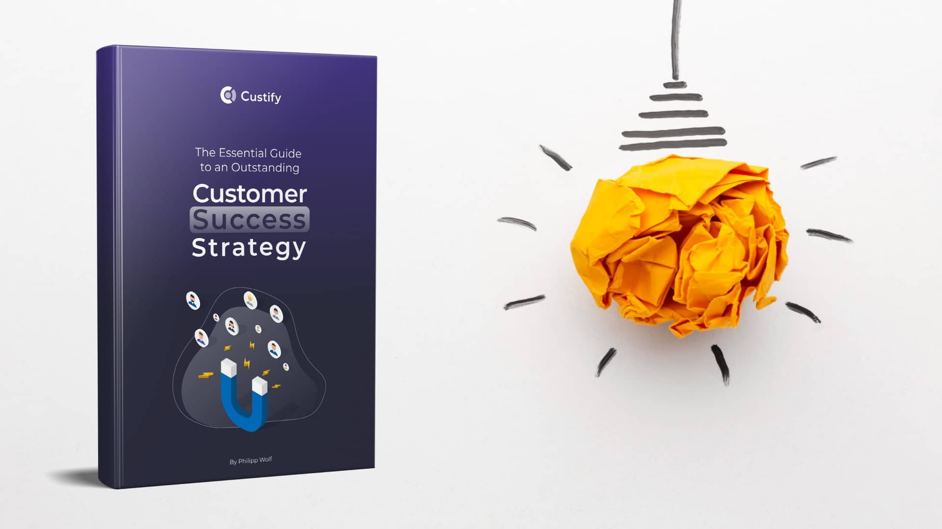 The Outstanding Guide to Customer Success Strategy